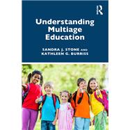 Understanding Multiage Education by Stone, Sandra J.; Burriss, Kathleen G., 9780367197773