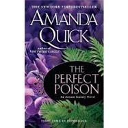 The Perfect Poison by Quick, Amanda, 9780515147773