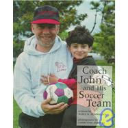 Coach John and His Soccer Team by Flanagan, Alice K.; Osinski, Christine, 9780516207773