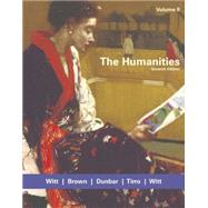Humanities Vol. II : Cultural Roots and Continuities by Witt, Mary Ann Frese; Brown, Charlotte; Dunbar, Roberta; Tirro, Frank; Witt, Ronald G., 9780618417773