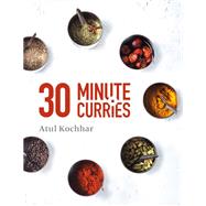 30 Minute Curries by Kochhar, Atul, 9781472937773