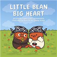 Little Bean Big Heart by Wan, Poh Yee; Patel, Jaymin, 9798350907773