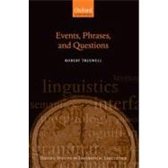 Events, Phrases, and Questions by Truswell, Robert, 9780199577774