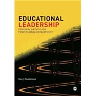 Educational Leadership : Personal Growth for Professional Development by Harry Tomlinson, 9780761967774