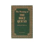 Meaning of the Holy Qur'an by Ali, Abdullah Yusuf; Yusuf, Abdullah, 9780915957774