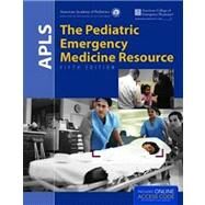 The Pediatric Emergency Medicine Resource by American Academy of Pediatrics; American College of Emergency Physicians, 9781449637774