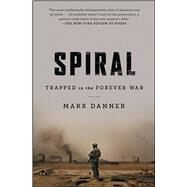 Spiral Trapped in the Forever War by Danner, Mark, 9781476747774