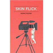 Skin Flick by Foster, Norm, 9781770917774