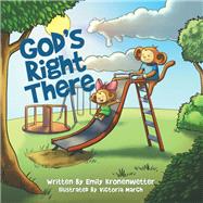 God’s Right There by Kronenwetter, Emily; March, Victoria, 9781973657774