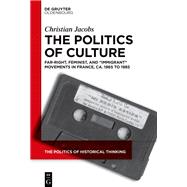 The Politics of Culture by Christian Jacobs, 9783119147774