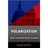 Polarization What Everyone Needs to Know® by McCarty, Nolan, 9780190867775