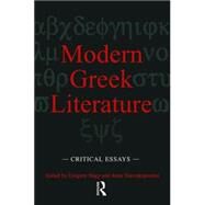 Modern Greek Literature: Critical Essays by Nagy,Gregory;Nagy,Gregory, 9780815337775
