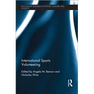 International Sports Volunteering by Benson; Angela M., 9781138697775