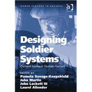 Designing Soldier Systems: Current Issues in Human Factors by Martin,John;Savage-Knepshield,, 9781409407775