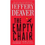 The Empty Chair by Deaver, Jeffery, 9781476737775