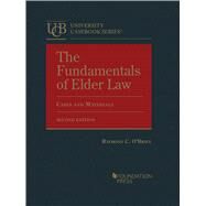 The Fundamentals of Elder Law, Cases and Materials(University Casebook Series) by O'Brien, Raymond C., 9781636597775