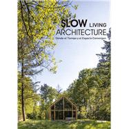 Slow Living Architecture by Minguet, Anna, 9788417557775