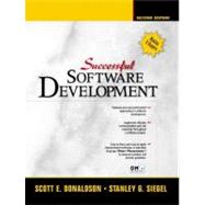 Successful Software Development by Donaldson, Scott E.; Siegel, Stanley G., 9780137007776