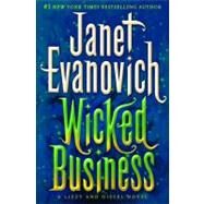 Wicked Business A Lizzy and Diesel Novel by EVANOVICH, JANET, 9780345527776