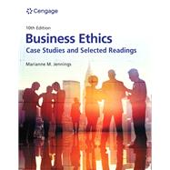 Business Ethics: Case Studies and Selected Readings by Jennings, Marianne, 9780357717776
