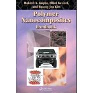 Polymer Nanocomposites Handbook by Gupta; Rakesh K., 9780849397776