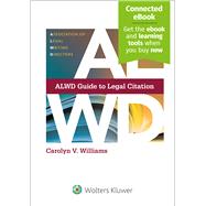 ALWD Guide to Legal Citation...,Williams, Carolyn V.,9781543807776