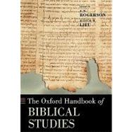 The Oxford Handbook of Biblical Studies by Rogerson, J. W.; Lieu, Judith M., 9780199237777