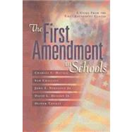 The First Amendment in Schools: A Guide from the First Amendment Center by Haynes, Charles C.; Association for Supervision and Curriculum Development, 9780871207777