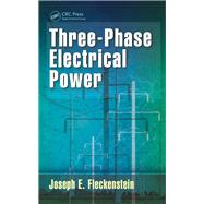 Three-Phase Electrical Power by Fleckenstein; Joseph E., 9781498737777