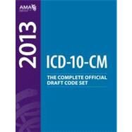 2013 ICD-10-CM Draft Code Set by American Medical Association, 9781603597777