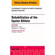Rehabilitation of the Equine Athlete by King, Melissa R.; Davidson, Elizabeth J., 9780323417778