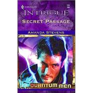 Secret Passage : Quantum Men by Amanda Stevens, 9780373227778