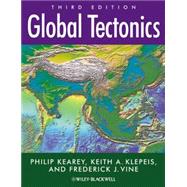 Global Tectonics by Kearey, Philip; Klepeis, Keith A.; Vine, Frederick J., 9781405107778
