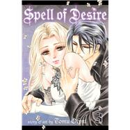 Spell of Desire, Vol. 3 by Ohmi, Tomu, 9781421567778
