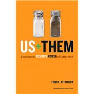 Us + Them by Pittinsky, Todd L., 9781422177778