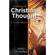 A History of Christian Thought by Gonzalez, Justo L., 9781426757778