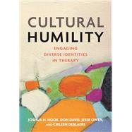 Cultural Humility by Hook, Joshua N.; Davis, Don E.; Owen, Jesse; DeBlaere, Cirleen, 9781433827778