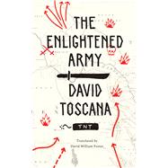 The Enlightened Army by Toscana, David; Foster, David William, 9781477317778