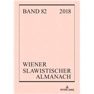 Wiener Slawistischer Almanach Band 82/2019 by Obermayr, Brigitte; Burghardt, Anja; Hansen-Lve, Aage A., 9783631797778