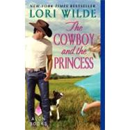 COWBOY & PRINCESS           MM by WILDE LORI, 9780062047779