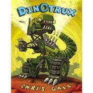 Dinotrux by Gall, Chris, 9780316027779