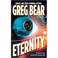 Eternity by Bear, Greg, 9780765357779
