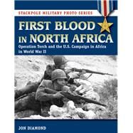 First Blood in North Africa by Diamond, Jon, 9780811717779