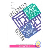 Integrated Korean : Advanced 2 by Lee, Eun-Joo; Park, Duk-Soo; Yeon, Jaehoon, 9780824827779