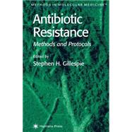 Antibiotic Resistance: Methods and Protocols by Gillespie, Stephen H., 9780896037779