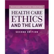Health Care Ethics and the Law by Hammaker, Donna K.; Knadig, Thomas M.; Gomberg, Jonathan D., 9781284257779