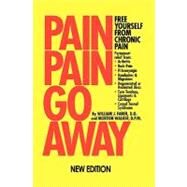 Pain Pain Go Away by Faber, William J.; Walker, Morton; Voigt, Richard Marvin, 9781419677779