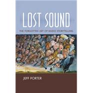 Lost Sound by Porter, Jeff, 9781469627779
