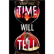 Time Will Tell by Lyga, Barry, 9780316537780