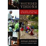 Wounded Visions by Jonson, Jonas; Hjelm, Norman A., 9780802867780